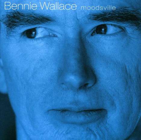 Bennie Wallace (geb. 1946): Moodsville, Super Audio CD