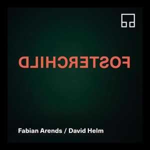 Fabian Arends &amp; David Helm: Fosterchild, CD