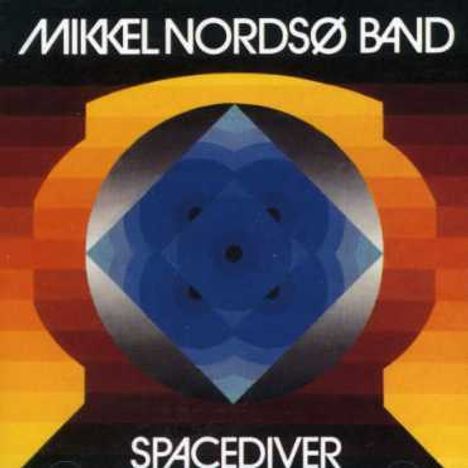 Mikkel Nordsø (geb. 1955): Spacediver, CD