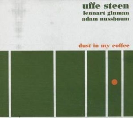 Steen/Ginman/Nussbaum: Dust In My Coffee, CD