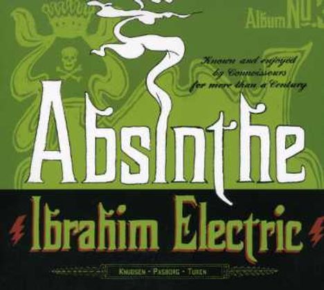 Ibrahim Electric: Absinthe, CD