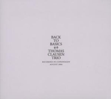 Thomas Clausen (geb. 1949): Back To Basics, CD