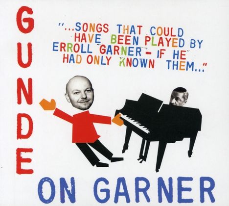 Hendrik Gunde: Gunde On Garner, CD