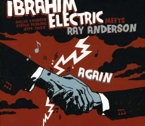 Ibrahim Electric: Ibrahim Electric Meets Ray Anderson Again, CD