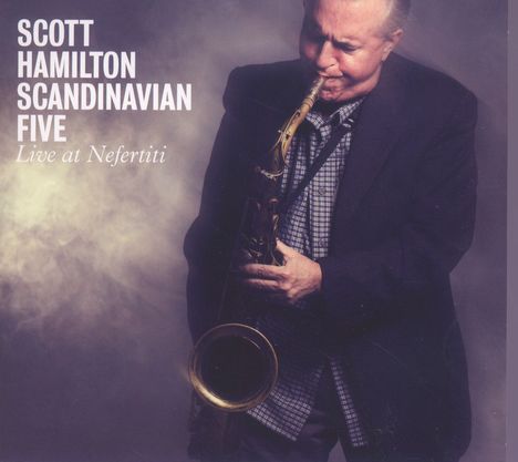 Scott Hamilton (geb. 1954): Live At Nefertiti 2007, 1 CD und 1 DVD