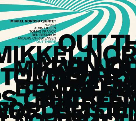 Mikkel Nordsø (geb. 1955): Out There, LP