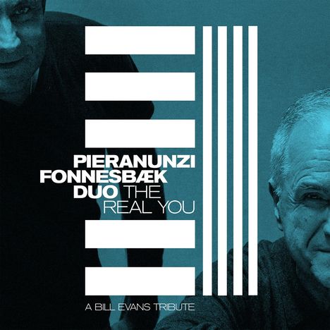 Enrico Pieranunzi &amp; Thomas Fonnesbæk: The Real You: A Bill Evans Tribute, CD