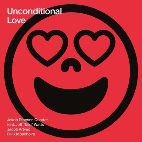 Jakob Dinesen (geb. 1970): Unconditional Love, CD