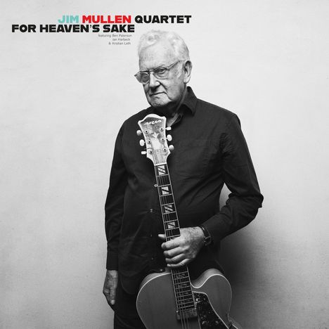 Jim Mullen (geb. 1945): For Heavens Sake (180g), LP