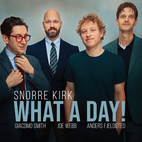 Snorre Kirk (geb. 1981): What a Day!, LP