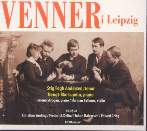 Stig Fogh Andersen - Venner i Leipzig 1887, CD