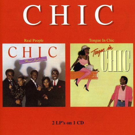 Chic: Real People / Tongue In Chic, CD