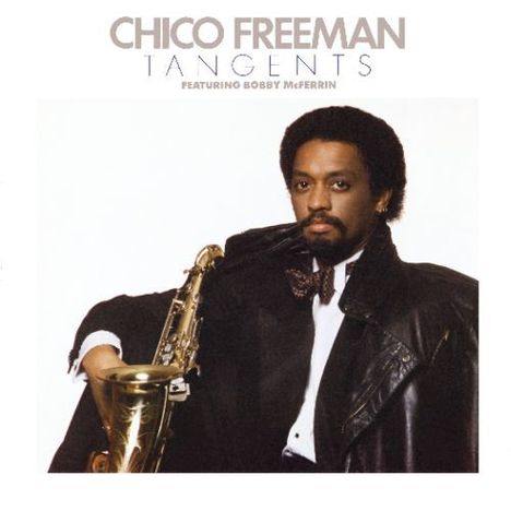Chico Freeman (geb. 1949): Tangents, CD