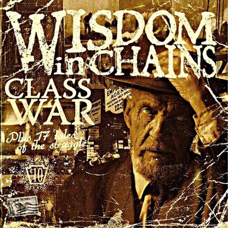 Wisdom In Chains: Class War (10th Aniversary Bonus Edition), CD