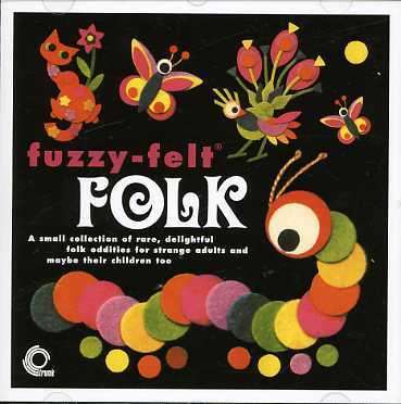 Fuzzy-Felt Folk, CD