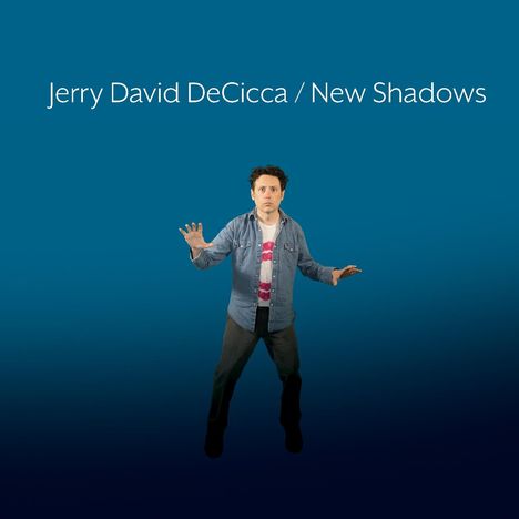 Jerry David DeCicca: New Shadows, CD