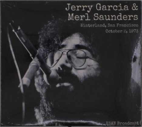 Jerry Garcia &amp; Merl Saunders: Winterland, San Francisco, October 2, 1973, 2 CDs