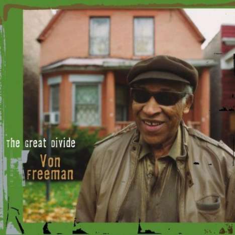 Von Freeman (1923-2012): The Great Divide, CD