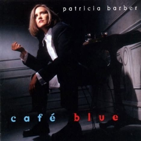 Patricia Barber (geb. 1956): Cafe Blue (remixed &amp; remastered) (180g), 2 LPs