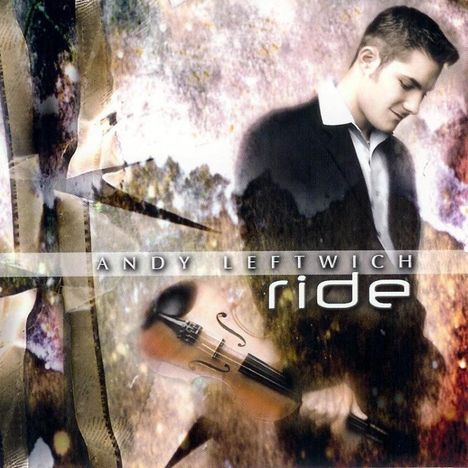 Andy Leftwich: Ride, CD