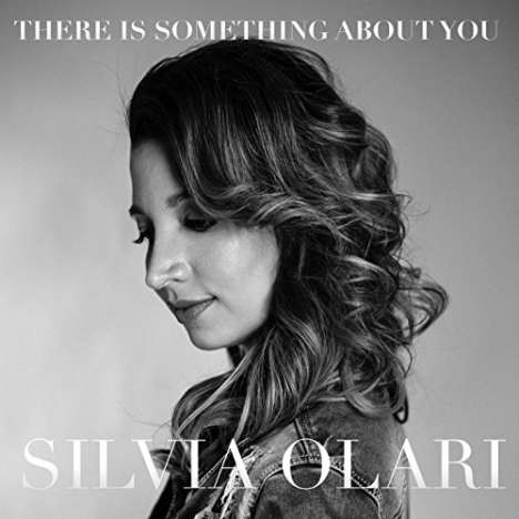 Silvia Olari: There Is Something About You, CD