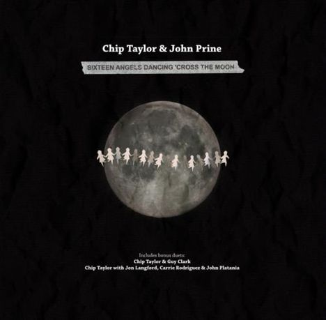 Chip Taylor &amp; John Prine: Sixteen Angels Dancing 'Cross The Moon, Single 10"
