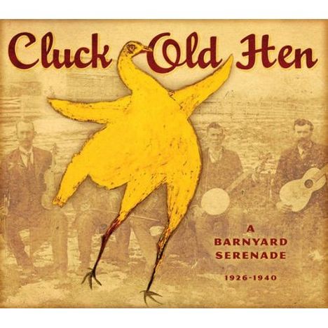 Cluck Old Hen, CD