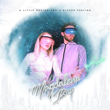 Magdalena Bay: A Little Rhythm and A Wicked Feeling, LP