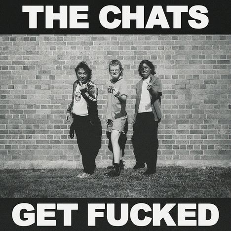 The Chats: Get Fucked (Platinum Edition) (Colored Vinyl), LP