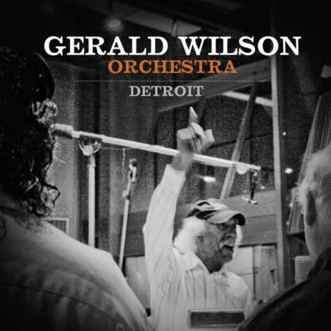 Gerald Wilson (1918-2014): Detroit, CD
