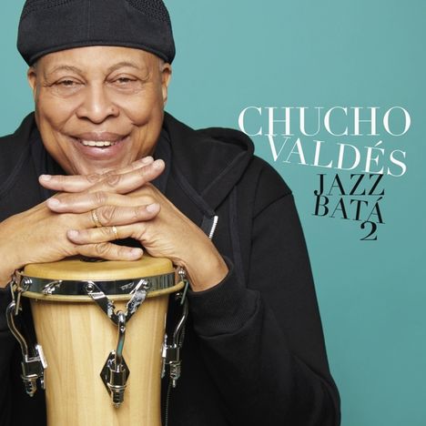 Chucho Valdes (geb. 1941): Jazz Batá 2, CD