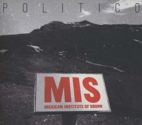 Mexican Institute Of Sound: Politico, CD