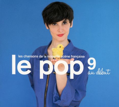 Le Pop 9: Au Début, CD