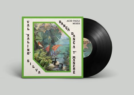 Val Xalino: Dançá Dançá T'Manchê (Acid Pauli Mixes), Single 12"