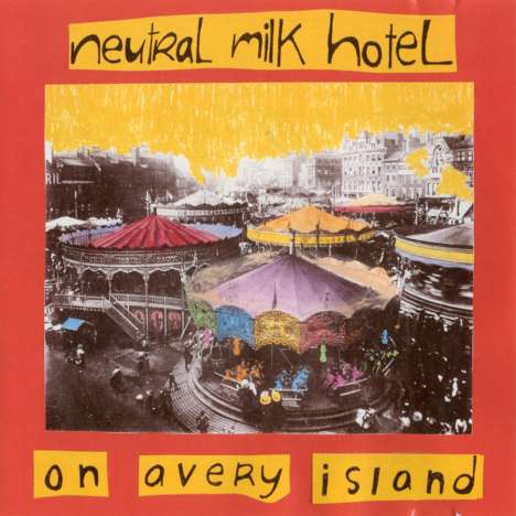 Neutral Milk Hotel: On Avery Island (180g), LP
