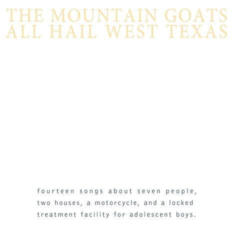 The Mountain Goats: All Hail West Texas (remastered) (Limited Edition) (Yellow Vinyl), LP