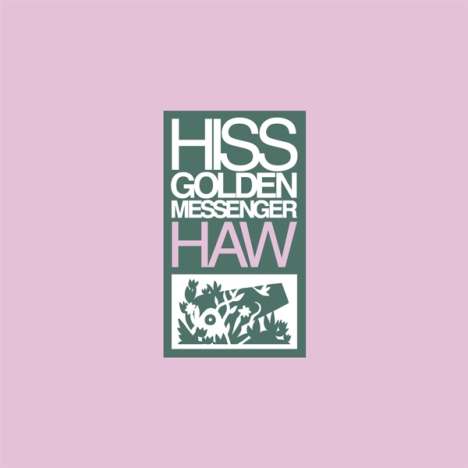 Hiss Golden Messenger: Haw (Deluxe-Edition), CD