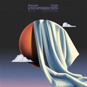 William Tyler &amp; The Impossible Truth: Secret Stratosphere (Limited Edition) (Orange Creamsicle Vinyl), 2 LPs