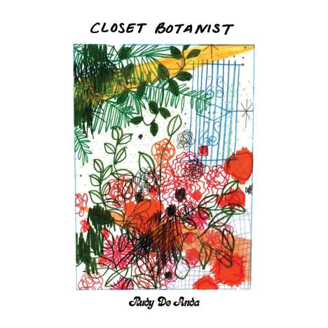 Rudy De Anda: Closet Botanist, CD