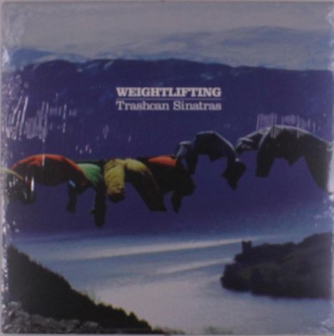 Trashcan Sinatras: Weightlifting, LP