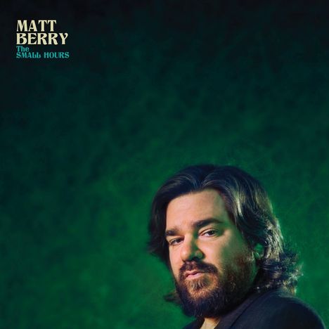 Matt Berry: The Small Hours, CD