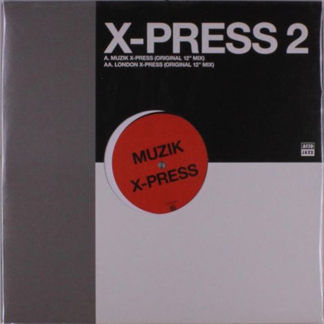 X-Press 2: Muzik X-Press / London X-Press, Single 12"