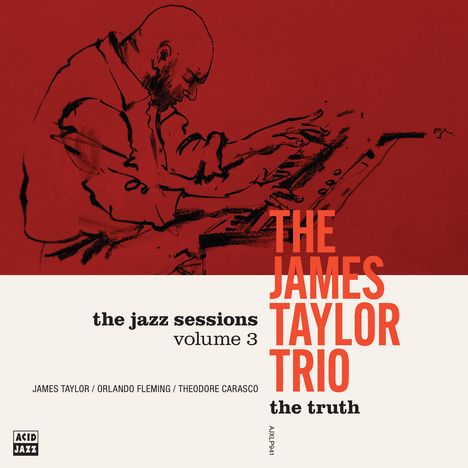 THE JAMES TAYLOR TRIO: the jazz sessions volume 3. Illustration eines Mannes am Klavier. Farbschema in Rot und Beige.