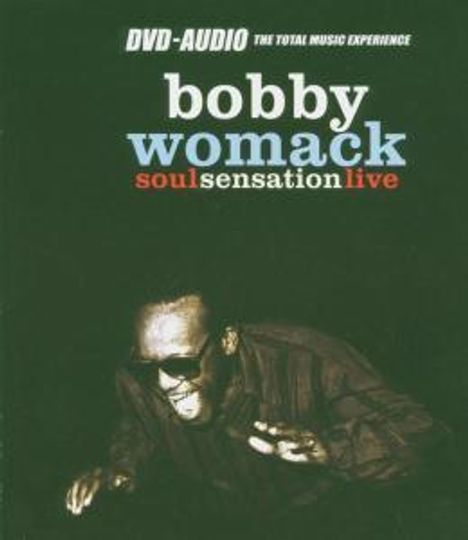 Bobby Womack: Soul Sensation Live, DVD