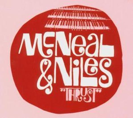 McNeal &amp; Niles: Thrust, CD