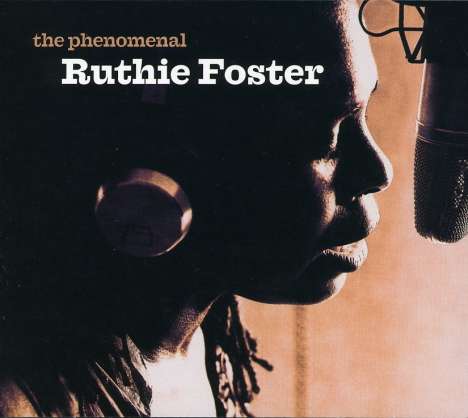 Ruthie Foster: The Phenomenal Ruthie Foster, CD