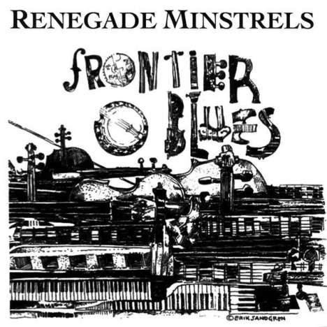 Renegade Minstrels: Frontier Blues, CD