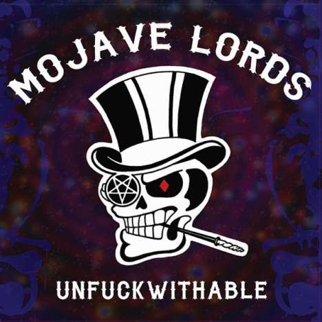 Mojave Lords: Unfuckwithable, CD