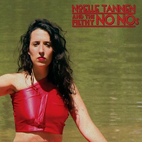 Noelle Tannen &amp; The Filthy No Nos: Noelle Tannen &amp; The Filthy No, CD