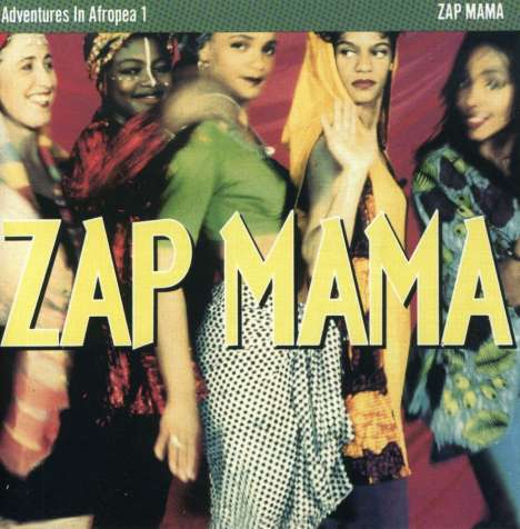 Zap Mama: Adventures In Afropea 1, CD